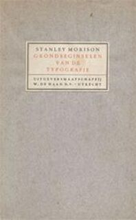 Grondbeginselen van de typografie - Stanley Morison, J. van Krimpen
