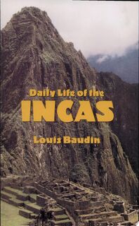 Daily Life of the Incas - Louis Baudin (ISBN 9780486428000)