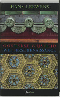 Oosterse wijsheid en westerse renaissance - H. Leewens (ISBN 9789062710133)