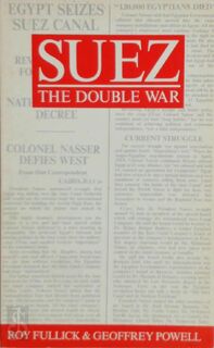 Suez - Roy Fullick, Geoffrey Powell (ISBN 9780850522020)