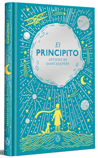 El Principito (Edición Especial En Tapa Dura) / The Little Prince (Hardcover Special Edition) - Antoine de Saint-Exupéry (ISBN 9788491057833)