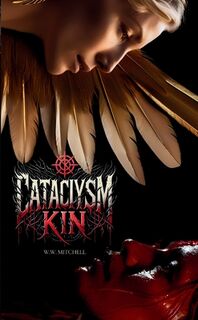 Cataclysm Kin - W. W. Mitchell (ISBN 9781958148228)