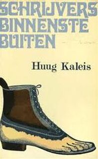 Schrijvers binnenste buiten - Huug Kaleis