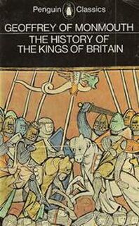 History of the Kings of Britain - Geoffrey Of Monmouth (ISBN 9780140441703)