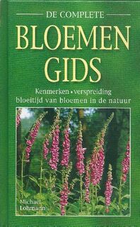 De complete bloemengids - Michael Lohmann (ISBN 9789043803373)