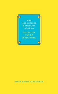 Dialectiek van de Verlichting - M. Horkheimer, Th.W. Adorno (ISBN 9789085063629)