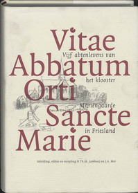 Vitae Abbatum Orti Sancte Marie