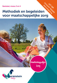 Methodiek en begeleiden voor maatschappelijke zorg