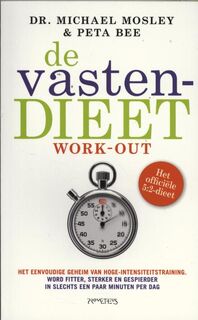 De Vastendieetwork-out - Michael Mosley, Peta Bee (ISBN 9789035145191)