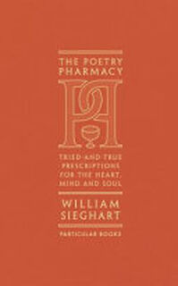 The Poetry Pharmacy - William Sieghart (ISBN 9781846149542)