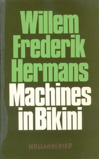 Machines in Bikini - Willem Frederik Hermans (ISBN 9023452364)