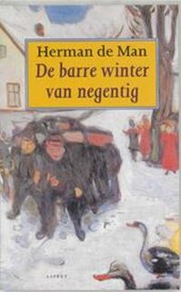 De barre winter van negentig - H. de Man (ISBN 9789075323399)