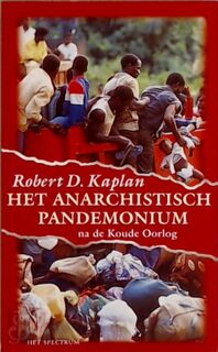 Het anarchistisch pandemonium - R.D. Kaplan (ISBN 9789027469045)