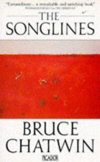 The songlines - Bruce Chatwin (ISBN 9780330300827)
