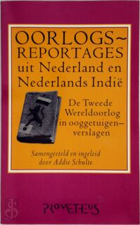 Oorlogsreportages uit Nederland en Nederlands-Indie - (ISBN 9789053333389)
