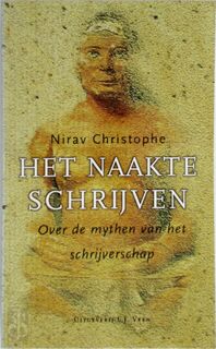 Het naakte schrijven - Nirav Christophe (ISBN 9789020402605)