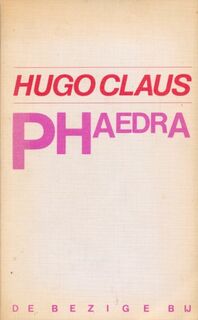 Phaedra - Hugo Claus (ISBN 9789023407270)