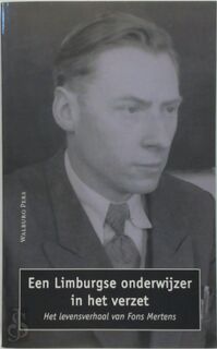Een Limburgse onderwijzer in het verzet - Gerard Sonnemans (ISBN 9789057300875)