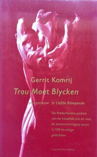 Trou moet blycken - Gerrit Komrij (ISBN 9789035122901)