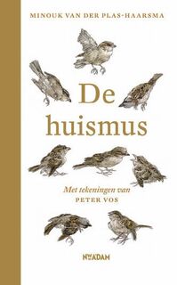 De huismus - Minouk van der Plas-Haarsma (ISBN 9789046804773)