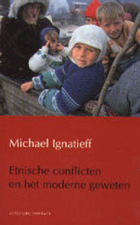 Etnische conflicten en het moderne geweten - Michael Ignatieff, Hendrik Adolfs (ISBN 9789025497330)