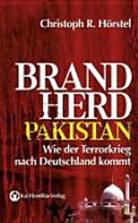 Brandherd Pakistan - Christoph R. Hörstel (ISBN 9783897068414)