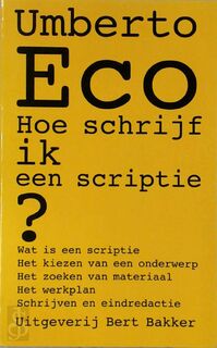 Hoe schrijf ik een scriptie - Umberto Eco, Yond Boeke (ISBN 9789035114968)