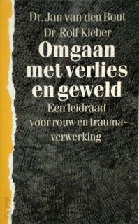 Omgaan met verlies en geweld - Jan van den Bout, Rolf Kleber (ISBN 9789021520926)