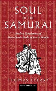 Soul of the Samurai - Thomas Cleary (ISBN 9780804836906)