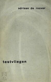 Testvliegen [met opdracht] - Adriaan de Roover, Bert de Leeuw [Omslag]