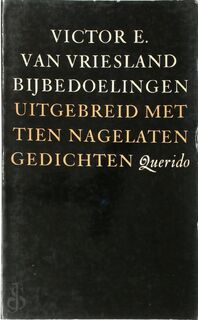 Bijbedoelingen - Victor E. Van Vriesland (ISBN 9789021411248)