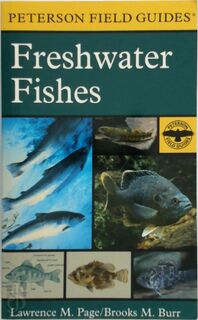 A Field Guide to Freshwater Fishes - Lawrence M. Page, Brooks M. Burr, National Audubon Society, National Wildlife Federation, Roger Tory Peterson Institute (ISBN 9780395910917)