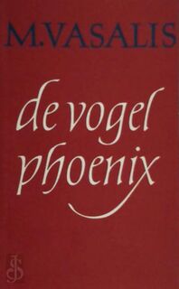 De Vogel Phoenix - M. Vasalis