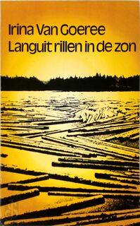 Languit rillen in de zon - Irina van Goeree (ISBN 9789002133725)