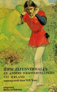 Ierse elfenverhalen en andere volksvertellingen uit Ierland - W.B. Yeats, Hilde Lichtendahl (ISBN 9789064410208)