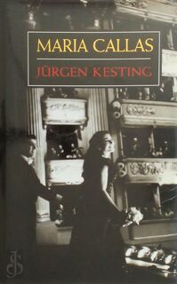 Maria Callas - Jürgen Kesting (ISBN 0704270174)