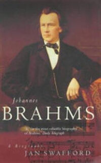 Johannes Brahms - Jan Swafford (ISBN 9780333725894)