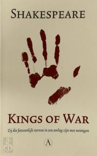 Kings of war - William Shakespeare (ISBN 9789025300982)