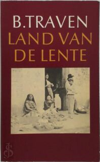 Land van de lente - B. Traven (ISBN 9789029017053)