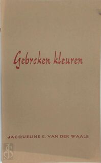 Gebroken kleuren - J.E. van der Waals (ISBN 9789026624049)