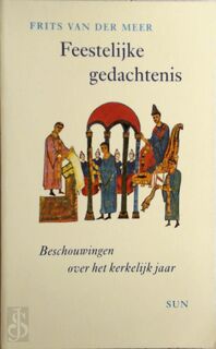 Feestelijke gedachtenis - F. van Der Meer (ISBN 9789061684268)