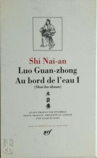 Au bord de l'eau, Vol. I - Shi Nai'An, Luo Guan-Zhong (ISBN 9782070109104)