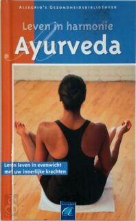 Leven in harmonie - Ayurveda - Unknown (ISBN 9789058435866)