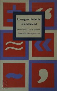 Kunstgeschiedenis in Nederland - Peter Hecht, Chris Stolwijk (ISBN 9789053337080)