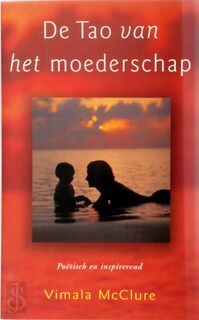 De Tao van het moederschap - V. MacClure (ISBN 9789045300535)