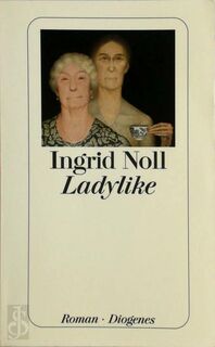 Ladylike - Ingrid Noll (ISBN 9783257235968)