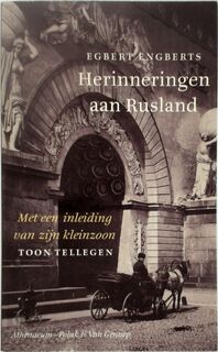 Herinneringen aan Rusland - Egbert Engberts (ISBN 9789025311582)