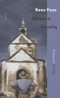 Dat ben ik toevallig - Kees Fens (ISBN 9789460042034)