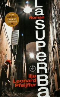 La Superba - Ilja Leonard Pfeijffer (ISBN 9789029543132)