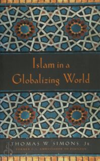 Islam in a Globalizing World - Thomas W. Simons (ISBN 9780804748339)